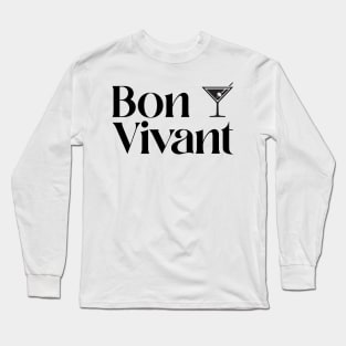 Bon vivant Long Sleeve T-Shirt